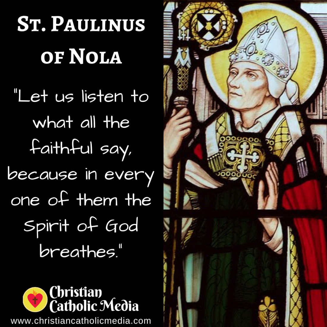 St. Paulinus of Nola - Monday June 20, 2022