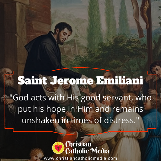 St. Jerome Emiliani - Wednesday February 9, 2022