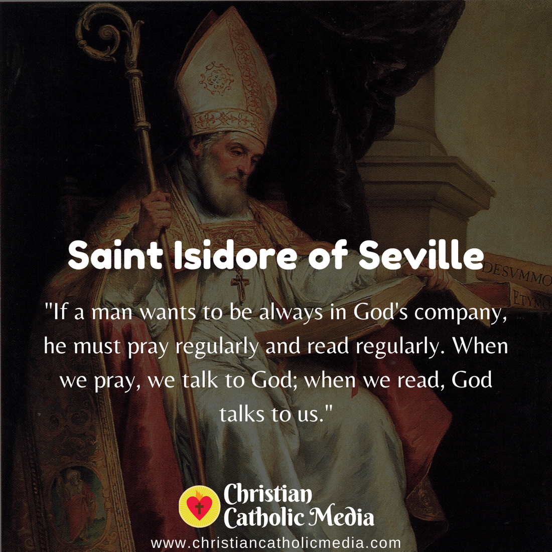 St. Isidore of Seville - Monday April 4, 2022