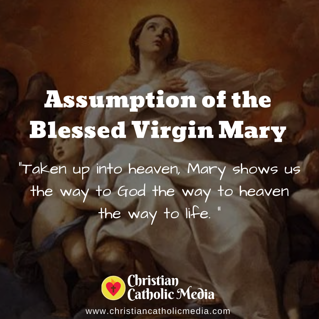 Assumption of the Blessed Virgin Mary - Sunday August 15, 2021