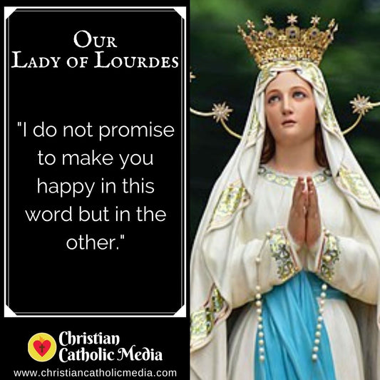 Our Lady of Lourdes - Thursday February 11, 2021
