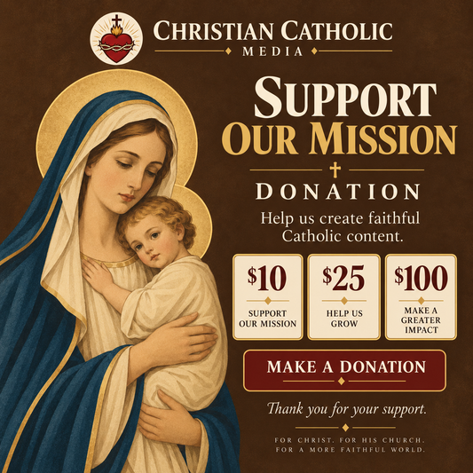 Support Christian Catholic Media